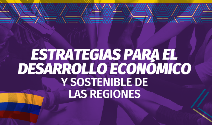 Estrategias para el desarrollo económico y sostenible de las regiones