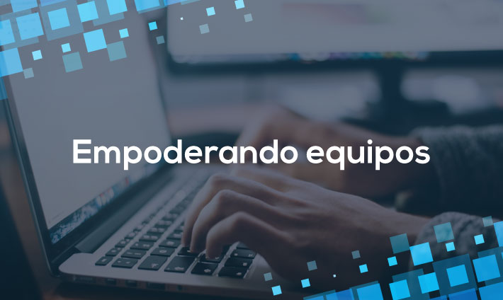 Empoderando equipos