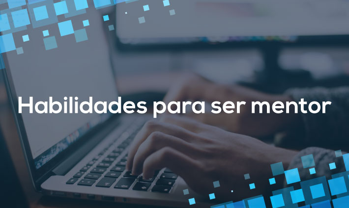 Habilidades para ser Mentor